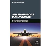 Air Transport Management: Strategic Management in the Airline Industry