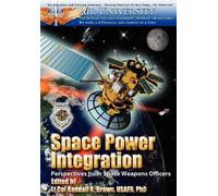 Air University Press Space Power Integration (Tascabile)