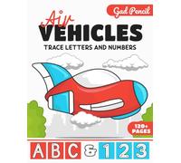 Air vehicles trace letters and numbers: Preschool writing Workbook for Pre K. learn to write book for kids 3-5
