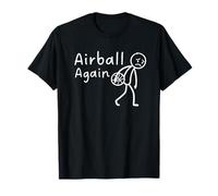Airball Again Funny Sad Stickman Basketball Maglietta