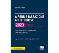 AirBnB e tassazione affitti brevi 2023. Guida operativa alle agevolazioni e agli obblighi fiscali