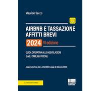 AirBnB e tassazione affitti brevi 2024. Guida operativa alle agevolazioni e agli obblighi fiscali