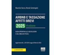 AirBnB e tassazione affitti brevi 2025. Guida operativa alle agevolazioni e agli obblighi fiscali