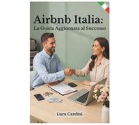 AirBnb Italia: Guida Aggiornata al Successo