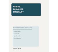 AIRBNB TURNOVER CLEANING CHECKLIST: The Complete Host System for Fast, 5-Star Turnovers Between Guests