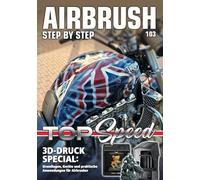 Airbrush Step by Step 103: Top Speed (Airbrush Step by Step Magazin)