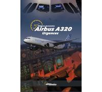 Airbus A320 Urgences. Guide d'étude Airbus
