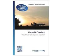 Aircraft Carriers: The ultimate tools of power projection