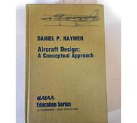 Aircraft Design. A Conceptual Approach