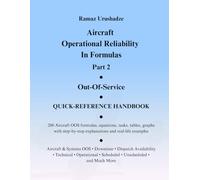 Aircraft Operational Reliability In Formulas. Part 2. Out-Of-Service. QUICK-REFERENCE HANDBOOK.