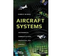 Aircraft Systems: Instruments, Communications, Navigation, and Control