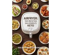 AirFryer 100 Recetas Saludables Keto