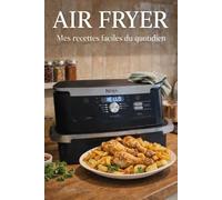 AIRFRYER : Mes recettes faciles du quotidien