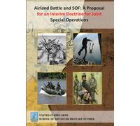 Airland Battle and SOF: A Proposal for an Interim Doctrine for Joint Special Operations