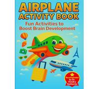 AIRPLANE ACTIVITY BOOK: Airplane Mazes, Travel Games, Word Searches, Coloring Pages, and Creative Fun for Kids Ages 4-8