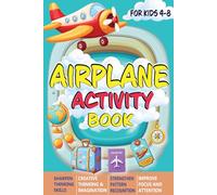 Airplane Activity Book for Kids Ages 4-8: Fun Travel Games, Mazes, Dot-to-Dots, Word Searches, Sudoku, and More to Keep Kids Entertained and Learning on the Go