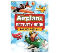 Airplane Activity Book For Kids Ages 4-8: Mazes, Word Search, Dot Markers, Dot to Dot, Coloring Pages and More!