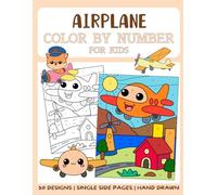 Airplane Color By Numbers Book for Kids: Big and Easy Coloring Book by Numbers for Kids