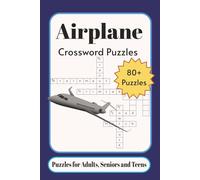 Airplane Crossword: Crossword Puzzles with Easy-to-Read Print about Airplane, Aircraft, Aviation/Flying and More | 6×9 inches, 136 pages | 80+ Puzzles... Gift for Vacations, Holidays and Relaxation