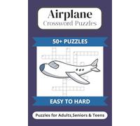 Airplane Crossword Puzzles: Crossword Puzzle with Easy to Read Print about airport, travel, aircraft and More | 6x9 inches, 120 pages | 50+ Puzzles Gift for Vacations,Holidays and Relaxtion
