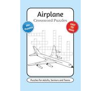 Airplane Crossword Puzzles For Adults, Seniors and Teens: Crossword Puzzles with Easy to Read Print about Planes, Airports, Aviation and More | 6x9 ... … Gift for Vacations, Holidays and Relaxation