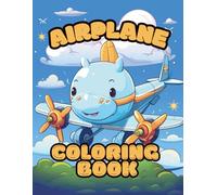 Airplane Explorers: Learn & Color the World of Aviation: A Cute and Fun Airplane Coloring Book for Kids - Easy and Smiley Planes to Spark Creativity!