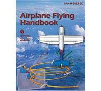 Airplane Flying Handbook: FAA-H-8083-3C (2026)