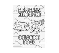 Airplane & Helicopter Coloring Book for Kids Ages 4-8: Airplane and Helicopters