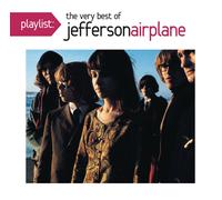 Jefferson Airplane - Playlist: The Very Best Of Jefferson Airplane