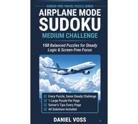 Airplane Mode Sudoku: Medium Challenge: 150 Balanced Puzzles for Steady Logic & Screen-Free Focus