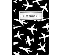 Airplane Notebook - 100 Lined Pages, 6x9 Travel Book for Writing & Notes: Aviation-Inspired Cover for Travelers, Students, Pilots & Daily Journaling