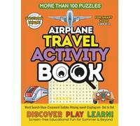 Airplane Travel Activity Book for Kids Ages 8-12: 100+ Fun Puzzles to Keep Kids Entertained on Long Flights, Road Trips! Mazes, Word Searches, Dot-to-Dots, Cryptograms, Sudoku & More