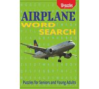 Airplane Word Search Book: Word Search Puzzle Book for Airplane Enthusiast- Easy to Read Aviation Words like Cockpit, Wings, Boarding and More ... Ideal for Birthdays, Vacation, or Holidays