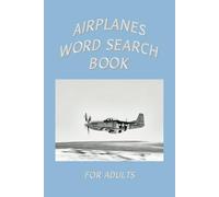 Airplane Word Search Puzzle Book: 50+ Challenging Puzzles for Adults | 6x9 Inches, 110 Pages of Relaxing Fun | Perfect Gift for Aviation Lovers and Those Flying by Plane
