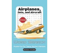 Airplane Word Search Puzzle Book: Fun Puzzles Featuring Airplanes, Jets, and Aircraft