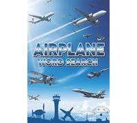 Airplane Word Search Puzzle Book: Includes Easy to Read Print about Transportation, Airplanes, Airplane Parts, Airports, and More | 6x9 inches, 110 ... for Birthdays, Holidays, Vacations, and More