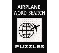 Airplane Word Search Puzzle Book: Word Search with Easy to Read Print about Airplane, Airplane Themed, Airplane Travel and More |6x9 inches, 110 pages ... for Vacations, Holidays and Leisure Times