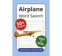 Airplane Word Search Puzzle Book: Word Searches with Easy to Read Print about Aeroplane, Aviation, Pilot and More | 6x9 inches, 110 pages | 50+ Puzzles ... Gift for Vacations, Holidays and Free Times