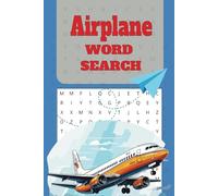 Airplane Word Search Puzzle Book: Word Searches With Easy-To-Read Print About Aircraft, Pilots, and Aviation History | 6x9 inches, 110 pages | 50+ ... for Aviation Lovers and Plane Enthusiasts