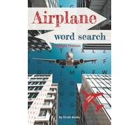 Airplane Word Search Puzzle Book: Word Searches with Easy-to-Read Print about Airplane, Aviation Enthusiast, Travel Lovers, Airports, and Famous ... Gift for Vacations, Holidays, and Free Time