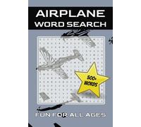 Airplane Word Search Puzzle Book: Word Searches with Easy to Read Print about Airplanes, Airports, Aviation and More | 6x9 inches, 120 pages | 60 ... Gift for Vacations, Holidays, and Free Times
