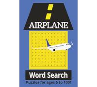 Airplane Word Search Puzzle Book: Word Searches with Easy to Read Print about Airplanes, Airports, Pilots and More | 6x9, 100 pages | 50 Puzzles...Gift for Vacations, Holidays and Free Times