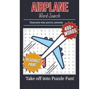 Airplane Word Search Puzzle Book: Word Searches with Easy to Read Print about Airplanes, Aviation, Pilots, Flights and More/6×9 Inches, 116 Pages/50+ Puzzles