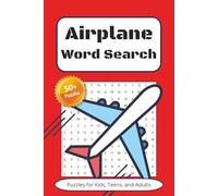Airplane Word Search Puzzle Book: Word Searches with Easy to Read Print about Airplanes, Flying, Jets and More | 6x9 Inches, 110 pages | 50+ Puzzles … Gift for vacations, free time, and fun learning!