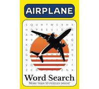 Airplane Word Search Puzzle Book: Word Searches With Easy to Read Print About Airplanes, Pilots, Aviation History, and More! | 6 x 9 inches, 110 Pages | Gift for Vacations, Holidays and Free Time