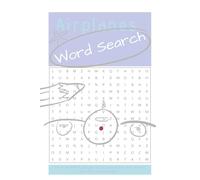 Airplane Word Search Puzzle Book: Word Searches with Easy to Read Print about Airplanes, Plane, Aircraft, Airliner, Helicopter Airports and More | 6X9 ... Gift for Vacation, Holidays and Free Times