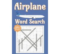Airplane Word Search Puzzles: 400+ Airbourne Words for Fun & Relaxation: Cool Words with Engaging Puzzles | 6x9 inches, 110 pages | 50+ Puzzles... Perfect for Relaxation!