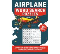 Airplane Word Search Puzzles: 50+ Word Search Puzzles about Airplanes, Aviation, Flight, and More | 110 Pages, 6x9 Inches | Gift for Aviation Enthusiasts