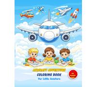 Airplanes & Aircraft Coloring Book for Kids Ages 3-8: Fun and Educational Coloring Book with Airplanes, Helicopters, Jets, Military Aircraft, Rockets ... 60+ Pages, and Simple Fun Facts for Kids