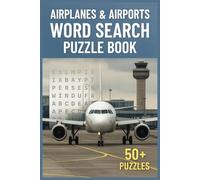 Airplanes & Airports Word Search Puzzle Book for Adults: Word Searches with Easy to Read Print about Planes, Travel, Airlines, Airports, Pilots and ... for Vacations, Holidays and Leisure Times